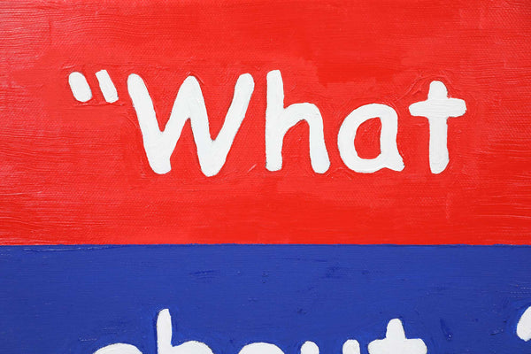 "What About..." Painting