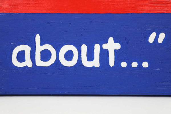 "What About..." Painting