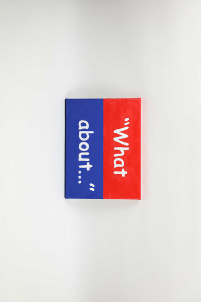 "What About..." Painting